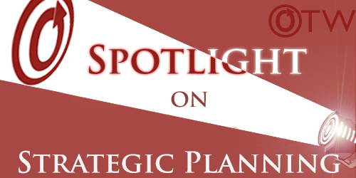 Banner by Erin of a spotlight on an OTW logo with the words 'Spotlight on Strategic Planning'